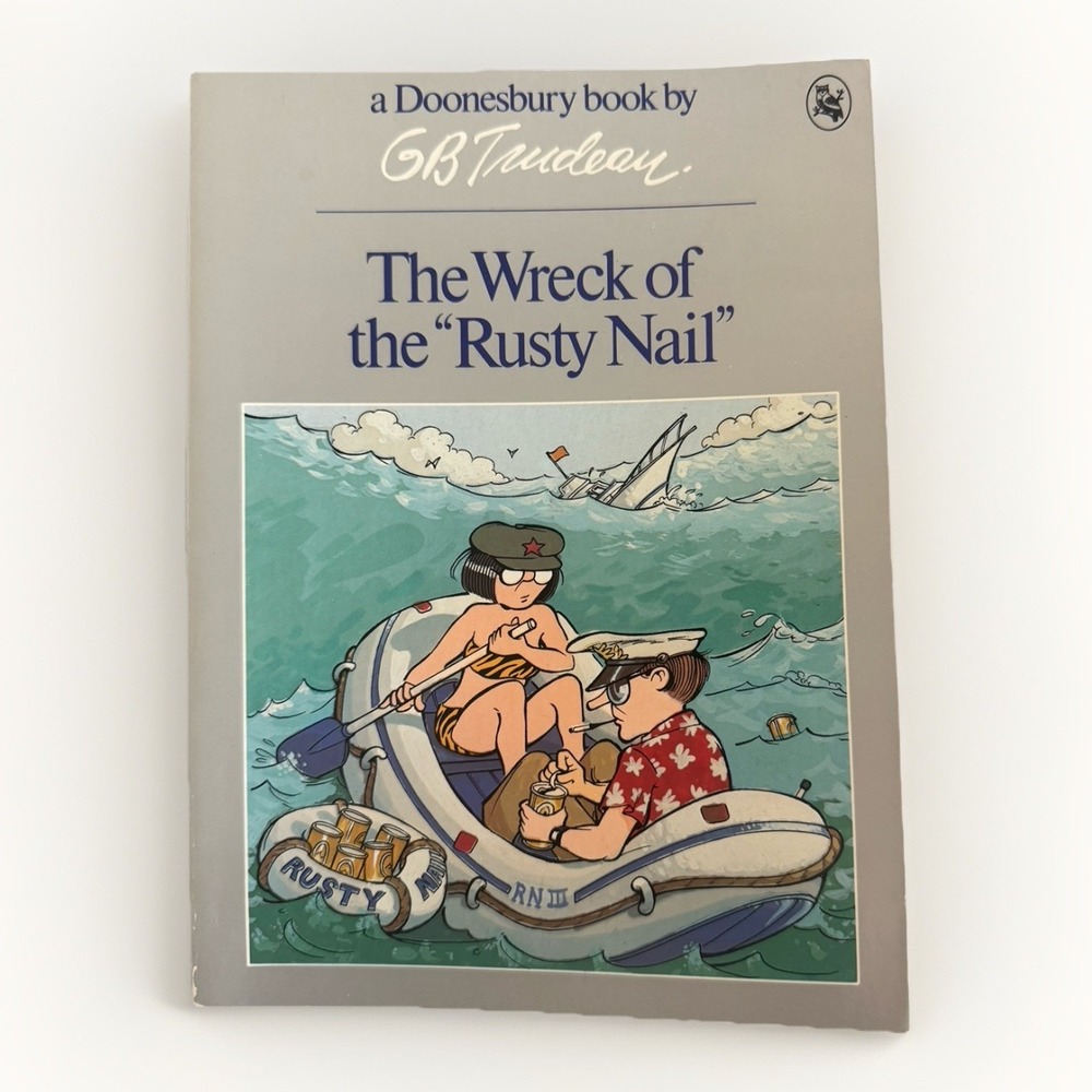 The Wreck of the Rusty Nail Doonesbury Book G.B. Trudeau 1st Print 1983 NM Spine